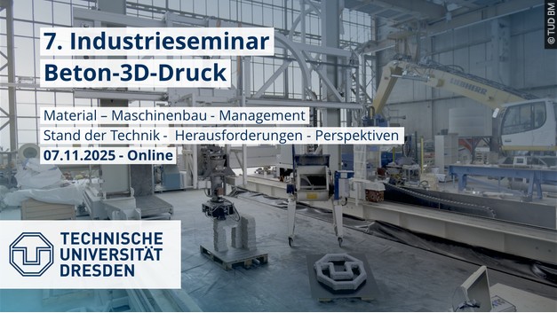 Save the Date – 7. Industrieseminar-Beton-3D-Druck